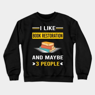 3 People Book Restoration Repair Crewneck Sweatshirt